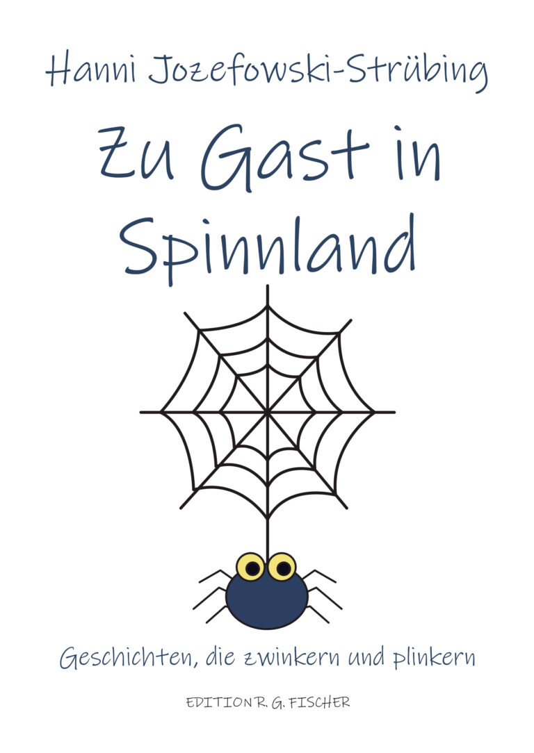 Zu Gast in Spinnland - Jozefowski-Strübing, Hanni