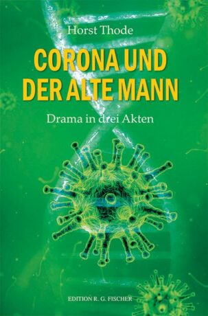 Corona und der alte Mann. - Thode, Horst