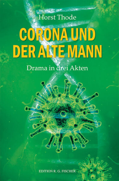 Corona und der alte Mann. - Thode, Horst