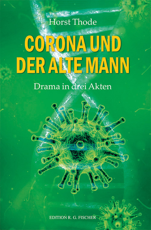 Corona und der alte Mann. - Thode, Horst