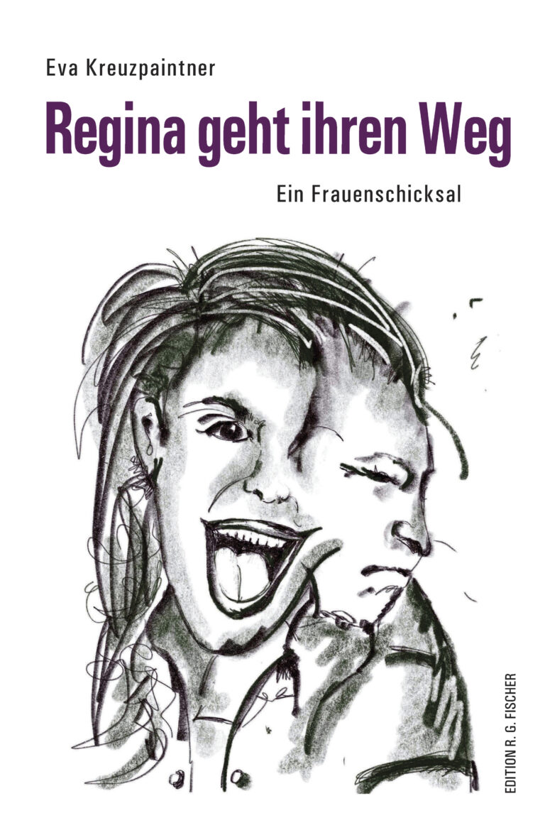 Regina geht ihren Weg - Kreuzpaintner, Eva