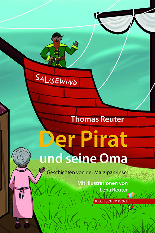 Der Pirat und seine Oma - Reuter, Thomas