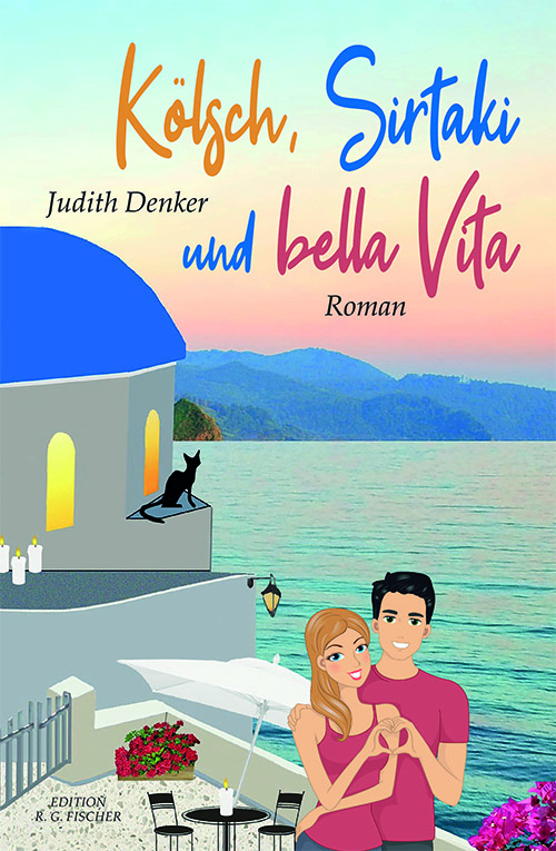 Kölsch, Sirtaki und bella Vita - Denker, Judith