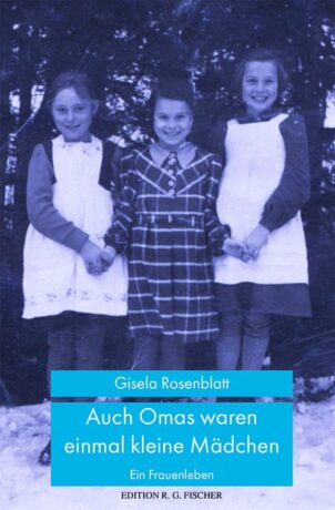 Auch Omas waren einmal kleine Mädchen - Rosenblatt, Gisela