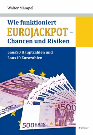 Wie funktioniert Eurojackpot - Chancen und Risiken - Mämpel, Walter