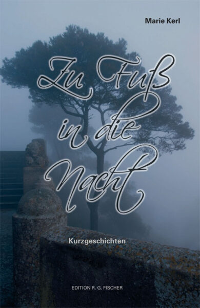 Zu Fuß in die Nacht - Kerl, Marie