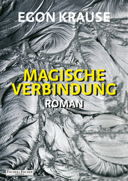 Magische Verbindung - Krause, Egon