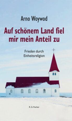 Auf schönem Land fiel mir mein Anteil zu - Woywod, Arno