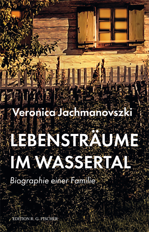 Lebensträume im Wassertal - Jachmanovszki, Veronica