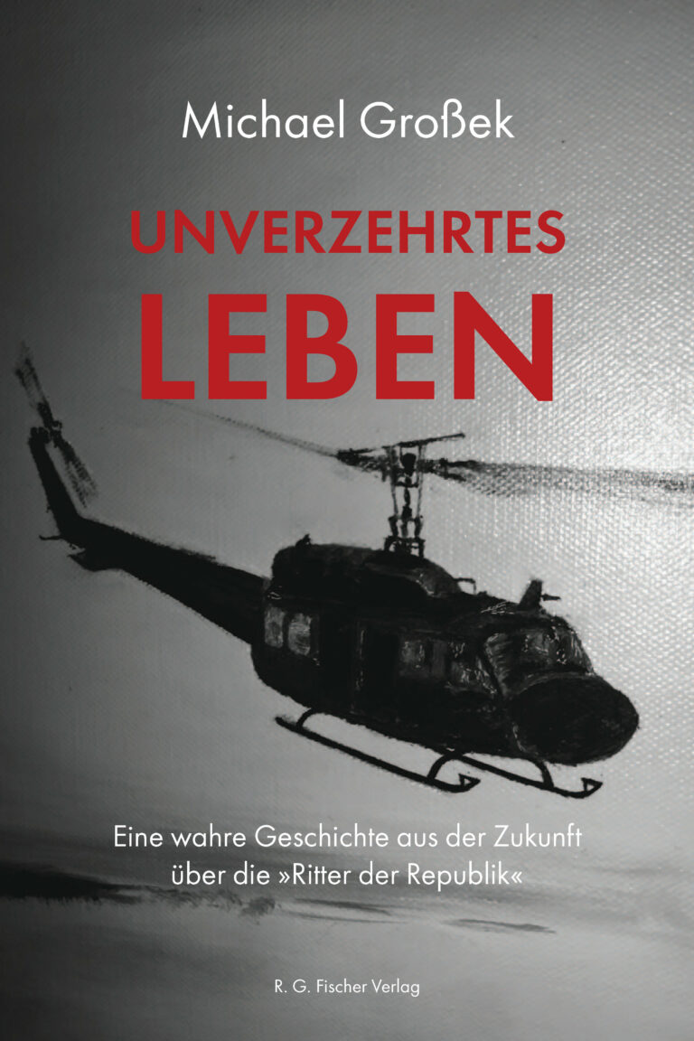 Unverzehrtes Leben - Großek, Michael
