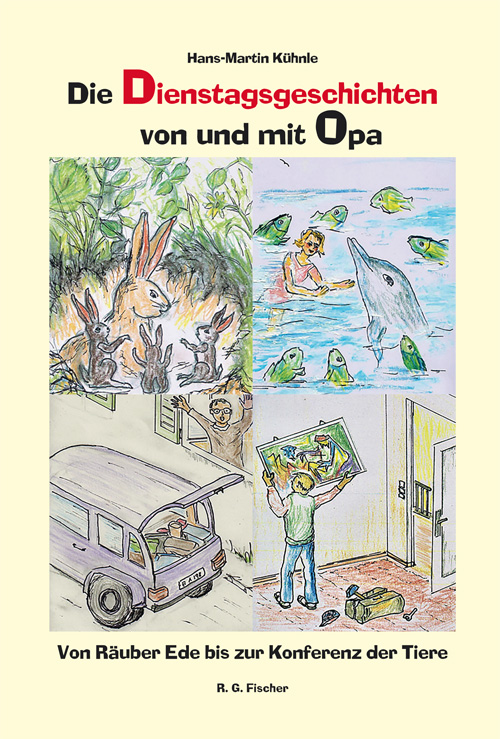 Die Dienstagsgeschichten von und mit Opa - Kühnle, Hans-Martin