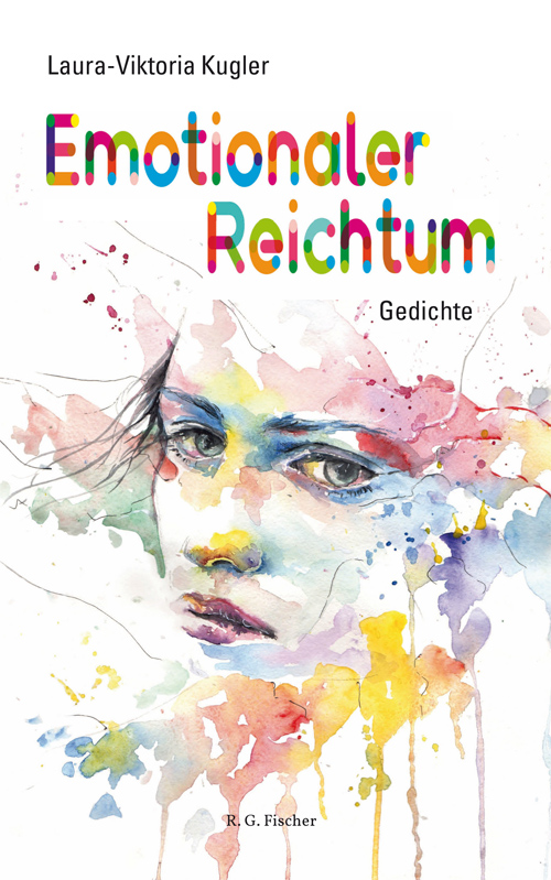 Emotionaler Reichtum - Kugler, Laura-Viktoria