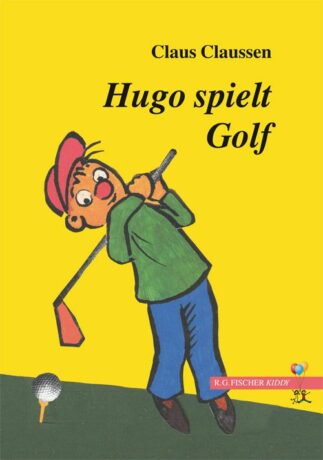 Hugo spielt Golf - Claussen, Claus