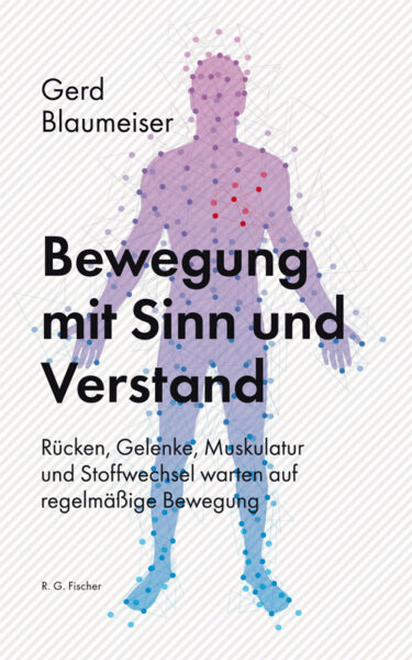 Bewegung mit Sinn und Verstand - Blaumeiser, Gerd
