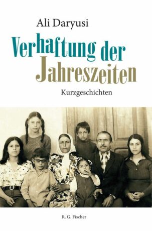 Verhaftung der Jahreszeiten - Daryusi, Ali