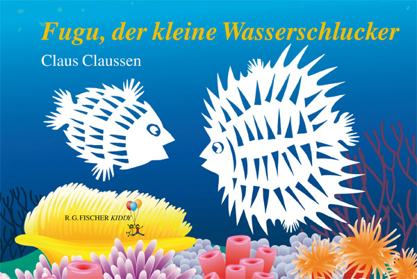 Fugu, der kleine Wasserschlucker - Claussen, Claus