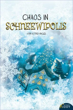 Chaos in Schneewipolis - Nagel, Astrid