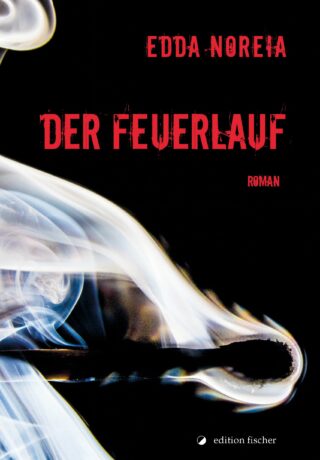 Der Feuerlauf - Noreia, Edda