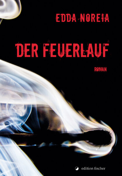 Der Feuerlauf - Noreia, Edda