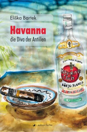 Havanna, die Diva der Antillen - Bartek, Eliska
