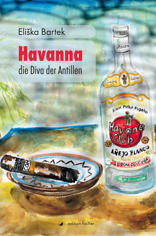 Havanna, die Diva der Antillen - Bartek, Eliska