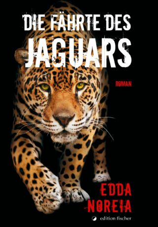 Die Fährte des Jaguars - Noreia, Edda