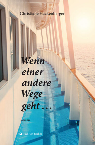 Wenn einer andere Wege geht ... - Hackenberger, Christiane
