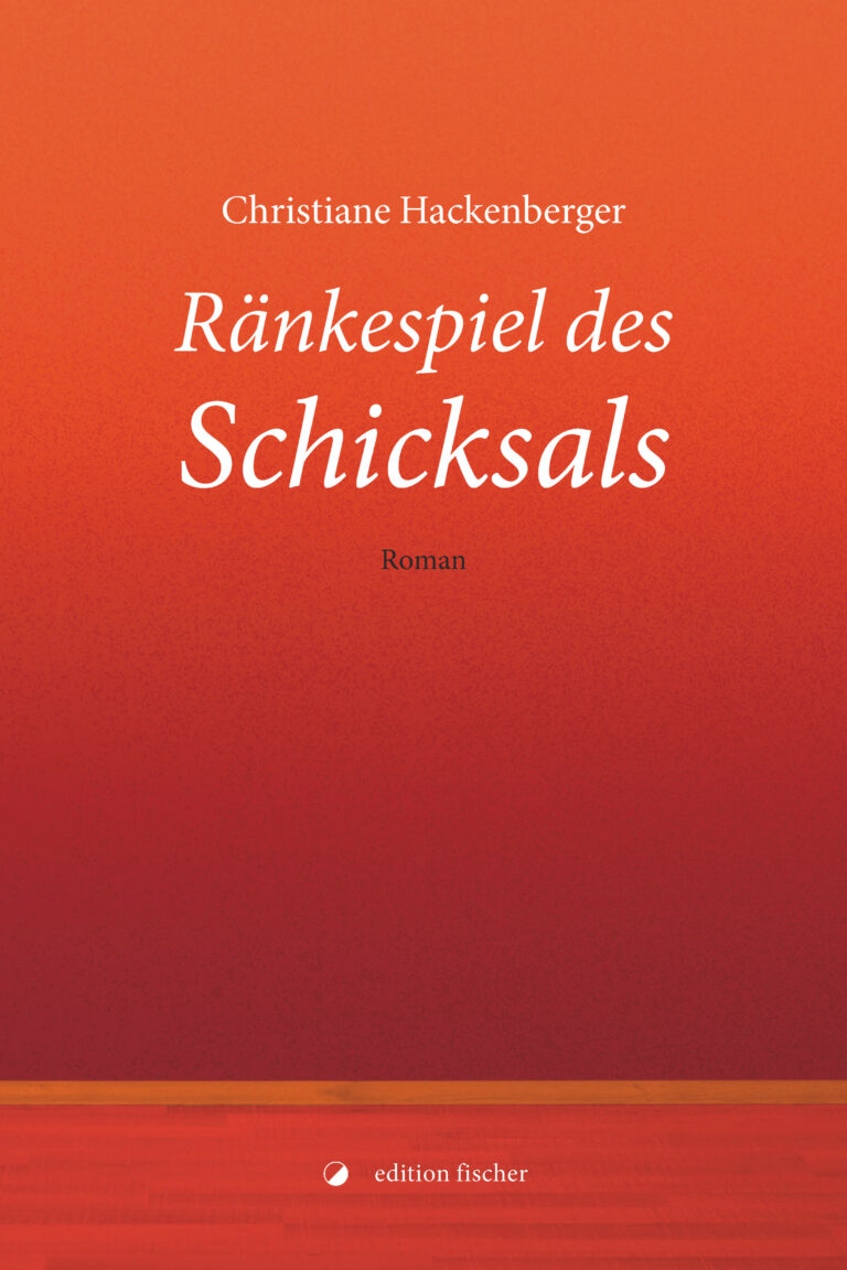 Ränkespiel des Schicksals - Hackenberger, Christiane