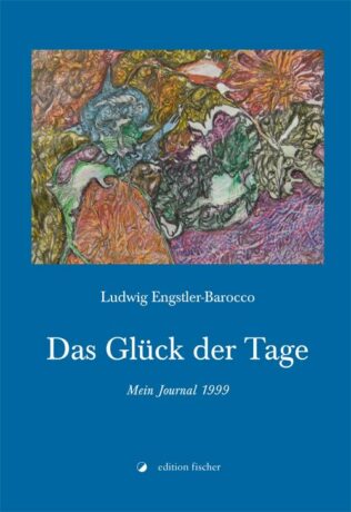 Das Glück der Tage - Engstler-Barocco, Ludwig