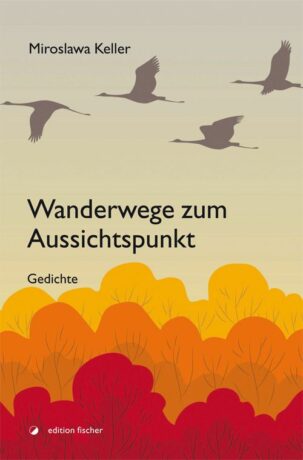 Wanderwege zum Aussichtspunkt - Keller, Miroslawa