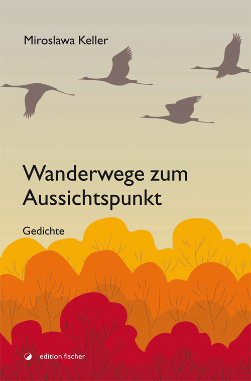 Wanderwege zum Aussichtspunkt - Keller, Miroslawa