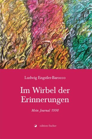 Im Wirbel der Erinnerungen - Engstler-Barocco, Ludwig