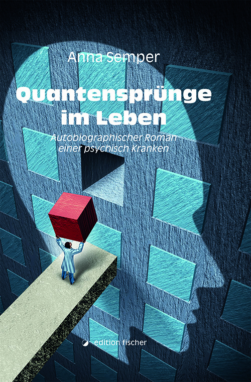 Quantensprünge im Leben - Semper, Anna