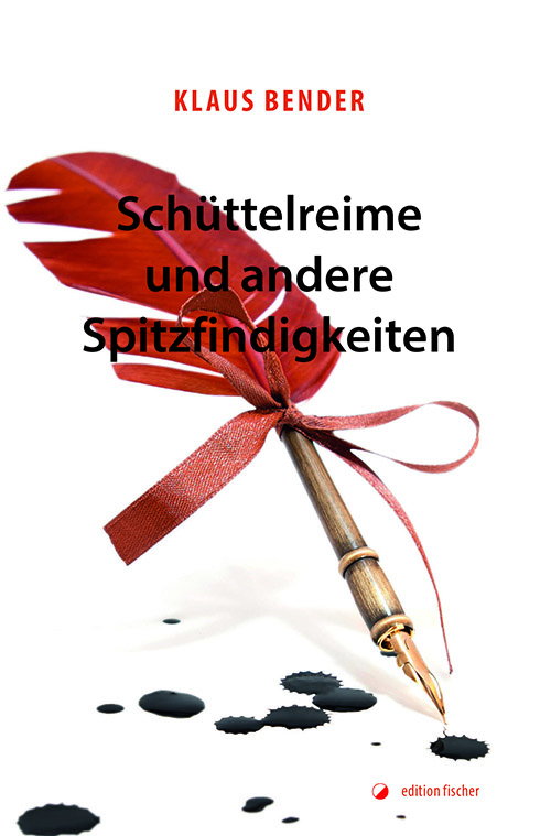 Schüttelreime und andere Spitzfindigkeiten - Bender, Klaus
