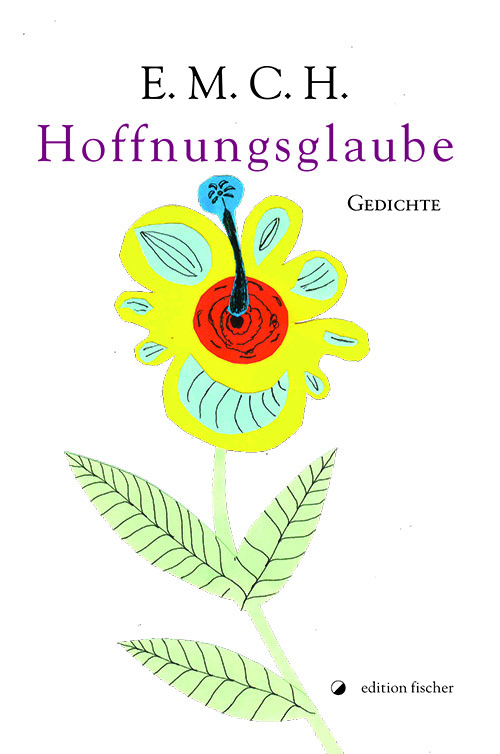 Hoffnungsglaube - E.M.C.H., Anne