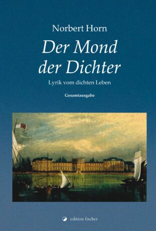 Der Mond der Dichter - Horn, Norbert