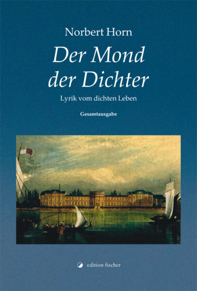 Der Mond der Dichter - Horn, Norbert