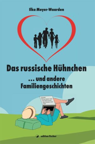 Das russische Hühnchen - Meyer-Waarden, Ilka