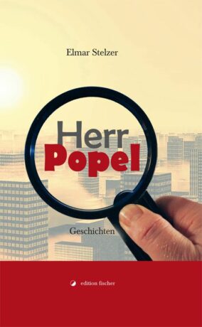 Herr Popel - Stelzer, Elmar