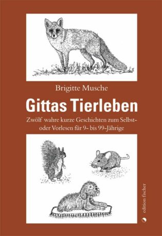 Gittas Tierleben - Musche, Brigitte