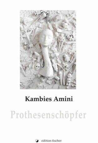 Prothesenschöpfer - Amini, Kambies