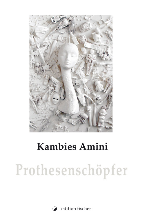 Prothesenschöpfer - Amini, Kambies