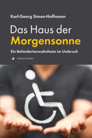 Das Haus der Morgensonne - Simon-Hoffmann, Karl-Georg