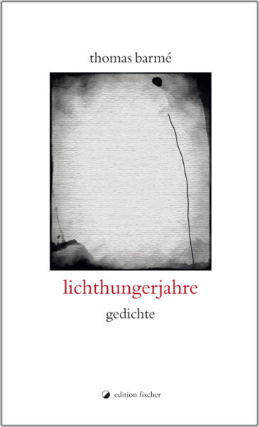 lichthungerjahre - Barmé, Thomas