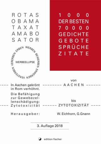 1.000 der besten 70.000 Gedichte, Gebote, Sprüche, Zitate von Aachen bis Zytotoxizität -