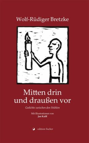 Mitten drin und draußen vor - Bretzke, Wolf-Rüdiger