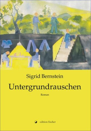 Untergrundrauschen - Bernstein, Sigrid