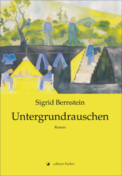 Untergrundrauschen - Bernstein, Sigrid