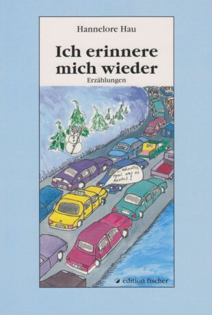 Ich erinnere mich wieder - Hau, Hannelore