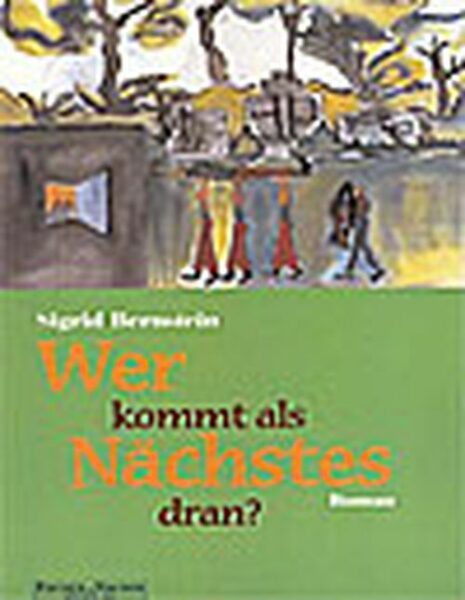 Wer kommt als Nächstes dran? - Bernstein, Sigrid